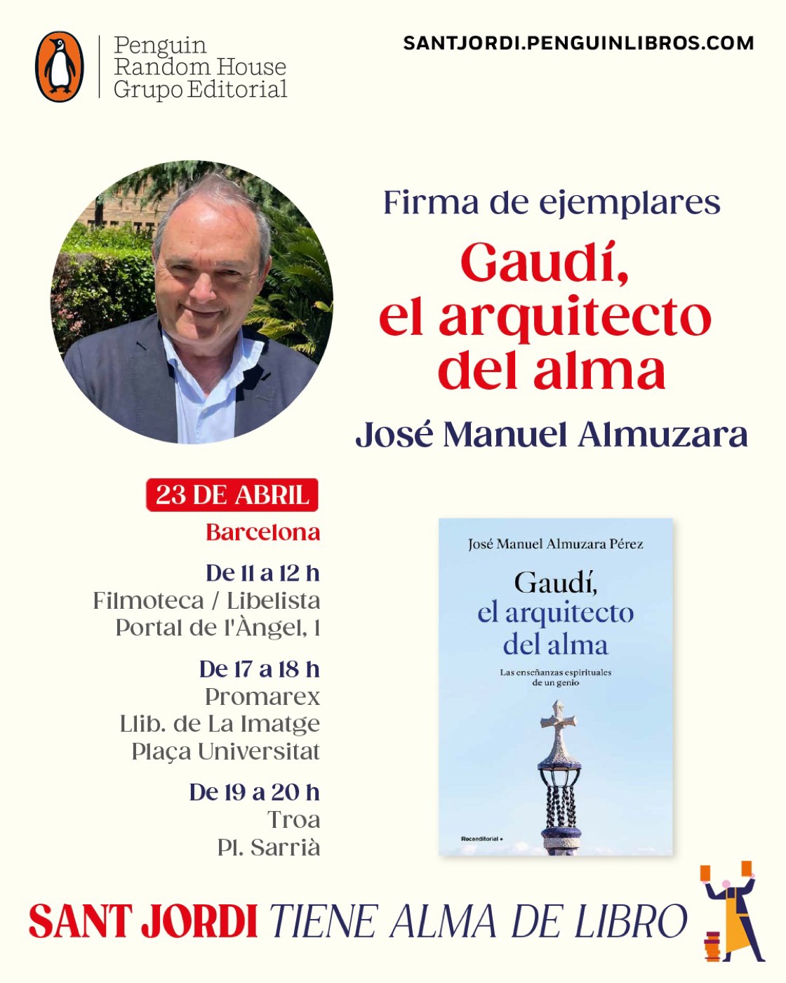 Cartel de Penguin Random House anunciando la firma de ejemplares del libro "Gaudí, el arquitecto del alma" de José Manuel Almuzara en Barcelona, con retrato del autor y portada del libro.