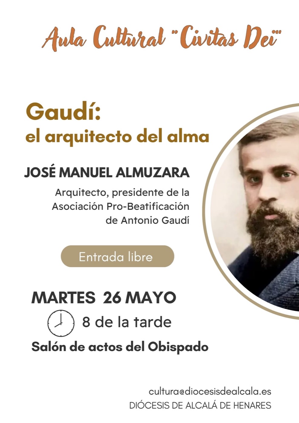 Cartel de la conferencia «Gaudí: el arquitecto del alma» de José Manuel Almuzara en el Aula Cultural Civitas Dei, Salón de actos del Obispado de Alcalá de Henares, con un retrato de Gaudí joven.