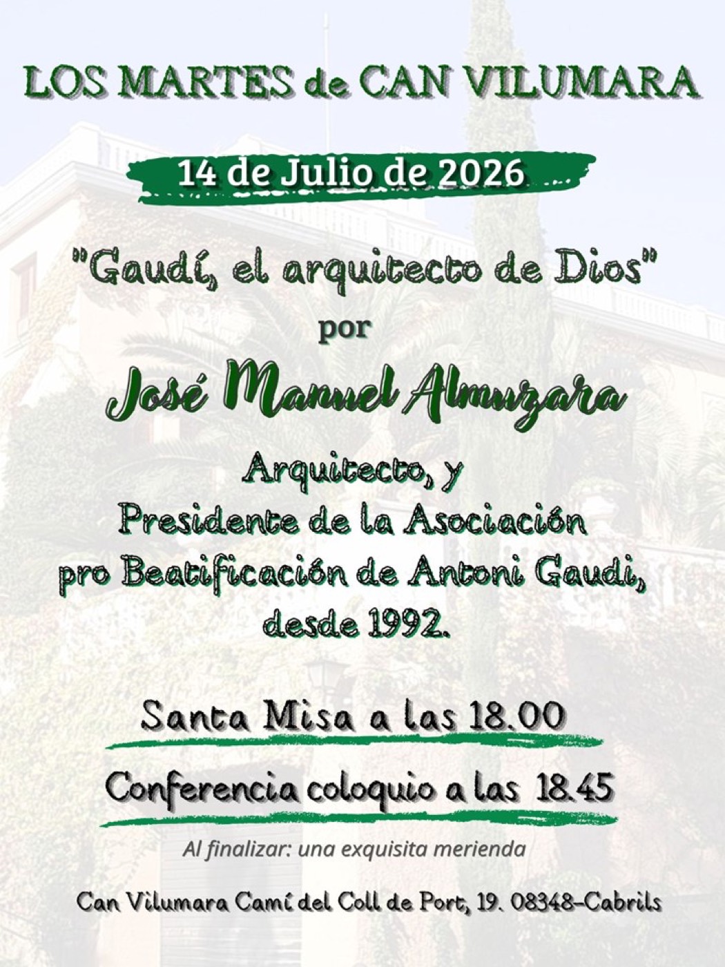 Cartel anunciando la conferencia 'Gaudí, el arquitecto de Dios' de José Manuel Almuzara, el 14 de julio en Can Vilumara, Cabrils.